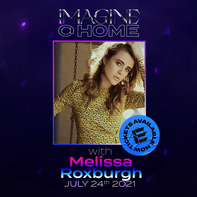 Imagine @ Home with Melissa Roxburgh